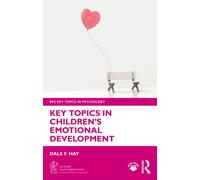 Key Topics in Children’s Emotional Development (BPS Key Topics in Psychology)