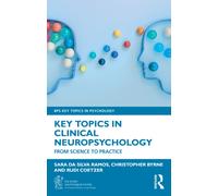 Key Topics in Clinical Neuropsychology : From Science to Practice