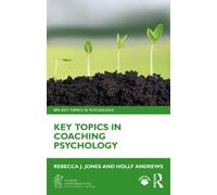 Key Topics in Coaching Psychology
