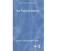 Key Topics in Memory (BPS Key Topics in Psychology)