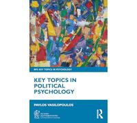 Key Topics in Political Psychology (BPS Key Topics in Psychology)