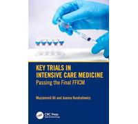 Key Trials in Intensive Care Medicine: Passing the Final FFICM