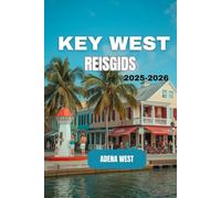 Key West Reisgids 2025-2026: Een uitgebreide gids met de beste attracties, lokale ervaringen, essentiële tips, verborgen pareltjes en budgetvriendelijke reizen