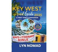 key west travel guide 2025: Discover the Charm and Beauty of the Southernmost Point| Beaches, and Attractions in Paradise