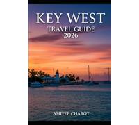 Key West Travel Guide 2026: Discover Paradise at the Southernmost Point - Beaches, Food, Culture & Adventure
