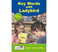 Key Words: 11c Books are exciting: Bk. 11c