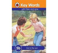 Key Words: 5b Out in the sun