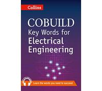 Key Words for Electrical Engineering: B1+ (Collins COBUILD Key Words)