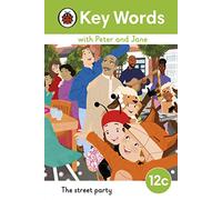 Ladybird – Key Words with Peter and Jane Level 12c – The Street Party
