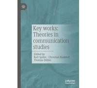 Key works: Theories in communication studies