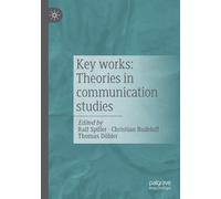 Key works: Theories in communication studies