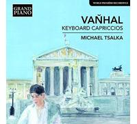 Keyboard Capriccios, Grand Piano By Michale Tsalka ,Johann Baptist Vanhal (Composer) (2015-01-05)