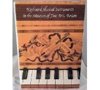 Keyboard Instruments in the Museum of Fine Arts, Boston