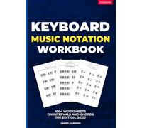 Keyboard Music Notation Workbook - 100+ Worksheets on Intervals and Chords (UK Edition, 2025)