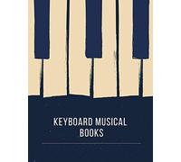 keyboard musical books: Blank Sheet Music Composition and Notation Notebook /Staff Paper/Music Composing / Songwriting/Piano/Guitar/Violin/Keyboard ... binder/music paper weight/sheet music paper