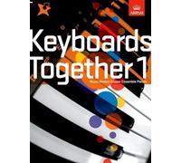 Keyboards Together 1: Music Medals Copper Keyboard Ensemble Pieces (ABRSM Music Medals)