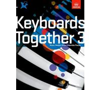 Keyboards Together 3: Music Medals Silver Keyboard Ensemble Pieces (ABRSM Music Medals)