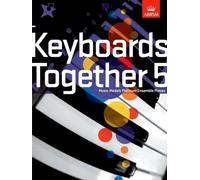 Keyboards Together 5: Music Medals Platinum Keyboard Ensemble Pieces (ABRSM Music Medals)