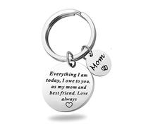 Keychain,ThankYou for Mom as Best Friend,Everything I Am Today I Owe to You | Sentimental Keepsake Gift for Mum from Daughter Son - Keyring for Birthday, Christmas Valentine's,Thanksgiving Mother's Day