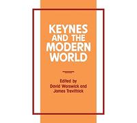 Keynes and the Modern World