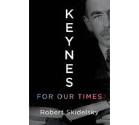 Keynes for Our Times