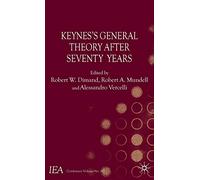 Keynes's General Theory After Seventy Years: 147 (International Economic Association Series)
