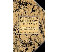 Keynes's Monetary Theory: A Different Interpretation