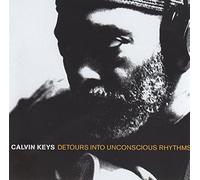Rhythms - Calvin Keys - Detours Into Unconscious