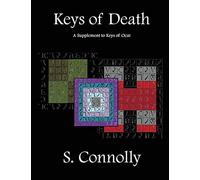 Keys of Death: A Supplement to Keys of Ocat: 4 (Death Daemonic Series)