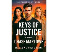 Keys of Justice: “The sea always keeps its secrets-until it decides to give one back.”: 4 (The Keys Series)