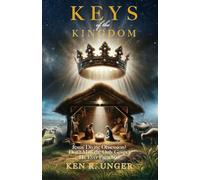 Keys of the Kingdom: Jesus’ Divine Obsession? Don’t Miss the Only Gospel He Ever Preached