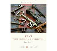 Keys: Their history and collection: No. 560 (Shire Library)