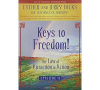 Keys to Freedom: Law of Attraction in Action 2 [DVD]