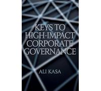 Keys to High-Impact Corporate Governance
