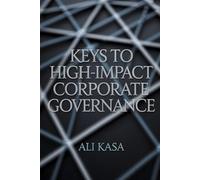 Keys to High-Impact Corporate Governance