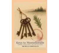 Keys to Montefioralle: Murder, Inheritance, and the Old Gods