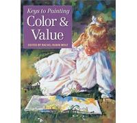 Keys to Painting: Color & Value