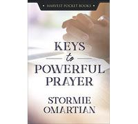 Keys to Powerful Prayer (Harvest Pocket Books)