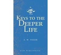Keys to the Deeper Life