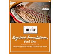 Keystart Foundations Book 1 (Piano Playing Made Simple)