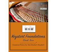 Keystart Foundations Book 2 (Piano Playing Made Simple)