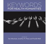 Keywords for Health Humanities: 10