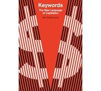 Keywords: The New Language of Capitalism