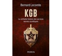 KGB - La véritable histoire des services secrets soviétiques