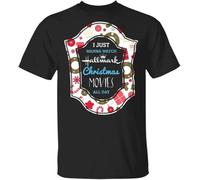 KGVVCS I Just Wanna Watch Hallmark Christmas Movie All Day Shirt(XX-Large)