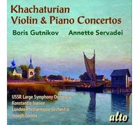 Khachaturian, A. - Khachaturian: Violin & Piano Concertos