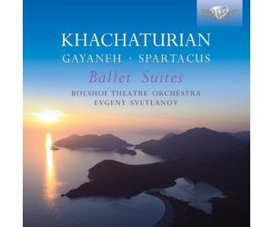 Khachaturian: Ballet Suites Gayaneh & Spartacus