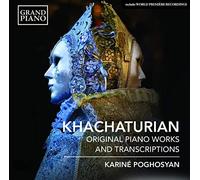 Khachaturian: Piano Works and Ballet Transcriptions by Karin? Poghosyan