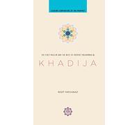 Khadija: The First Muslim and the Wife of the Prophet Muhammad by Resit Haylamaz (30-Mar-2008) Paperback