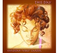 Khadijah " - This Day - A Compilation of Inspirational Songs & Poems